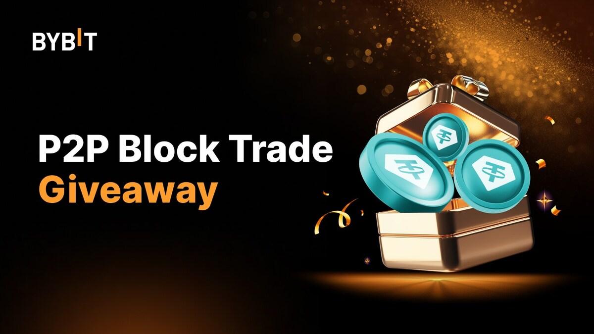 Bybit P2P Block Trade Refreshes 2025 Rewards with AMAs Bybit P2P Block Trade Refreshes 2025 Rewards with AMAs