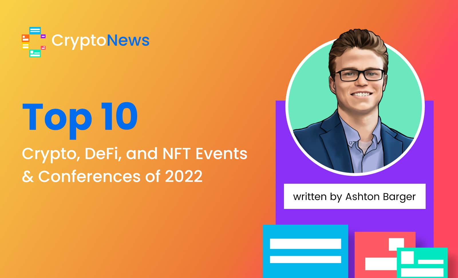 Top 10 Crypto Conferences 2022 - Ashton Barger