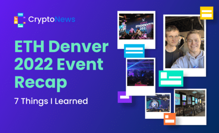 ETH Denver 2022 Event Recap