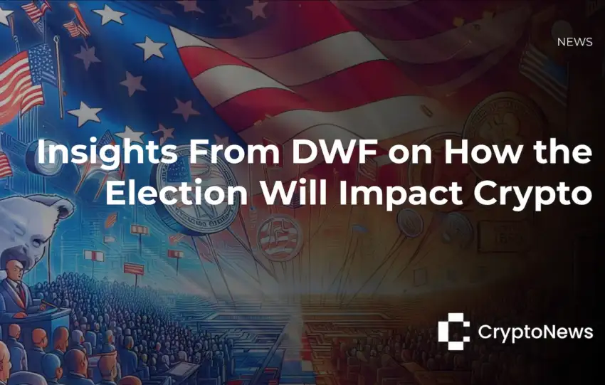 CryptoNews article header with American flag, Wall Street bear statue, crowds, and Bitcoin imagery, headline reading "Insights From DWF on How the Election Will Impact Crypto."