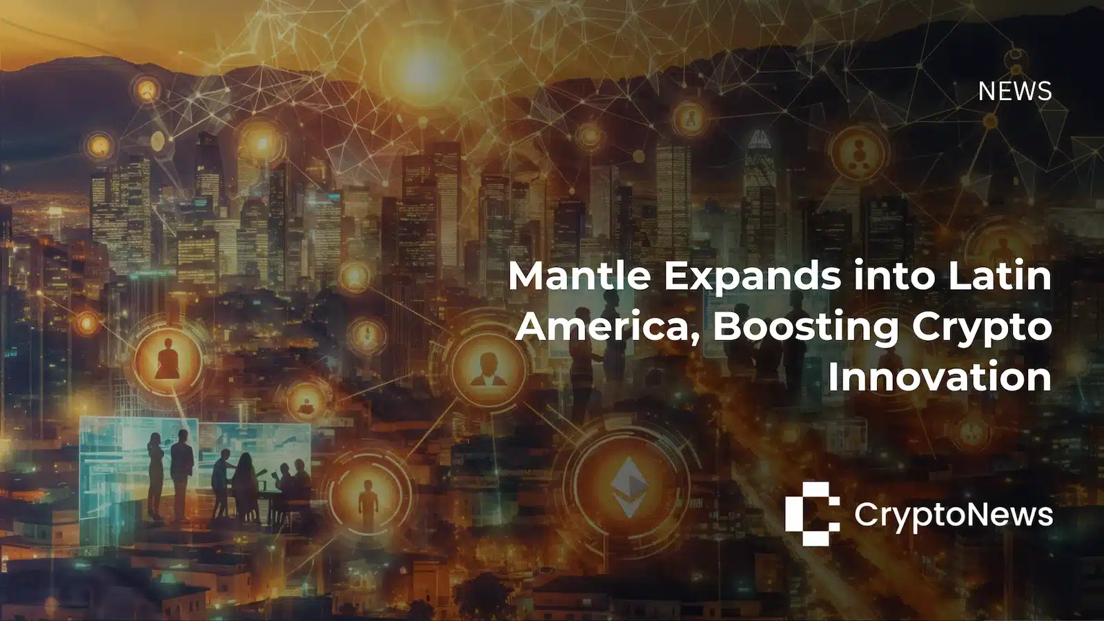Mantle-Latin-America-Expansion-CryptoNews-Article-Header