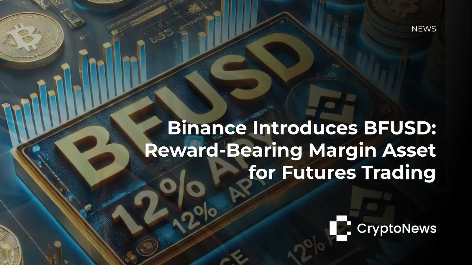 CryptoNews article header showing 3D "BFUSD" text with Bitcoin coins and bar charts, headline reading "Binance Introduces BFUSD: Reward-Bearing Margin Asset for Futures Trading."