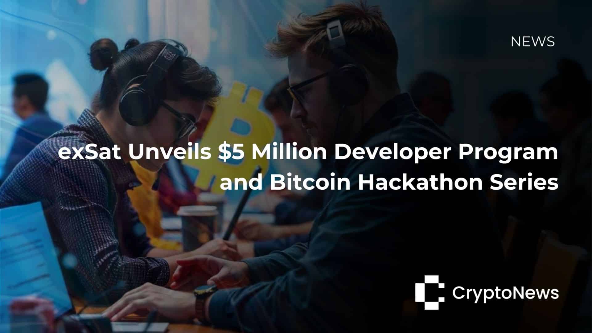 exSat Unveils Million Developer Program and Bitcoin Hackathon Series exSat Unveils Million Developer Program and Bitcoin Hackathon Series