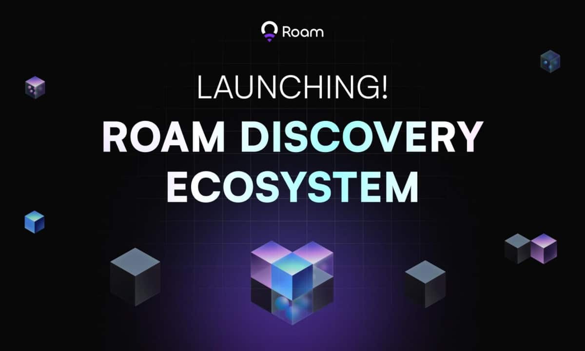 Roam Launches Discovery Ecosystem, Advancing Crypto Mass Adoption With 20 Strategic Partners Roam Launches Discovery Ecosystem, Advancing Crypto Mass Adoption With 20 Strategic Partners