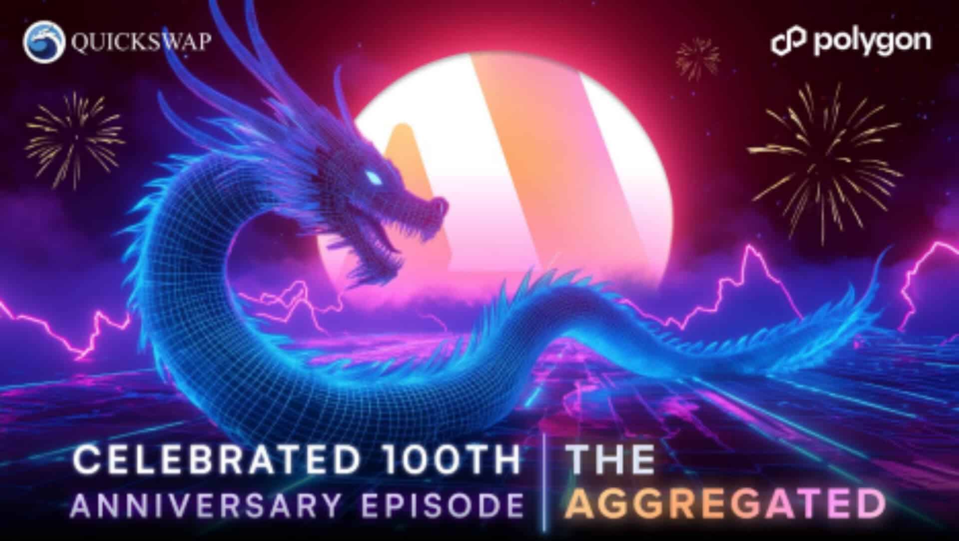QuickSwap’s “The Aggregated” Podcast Celebrates 100th Episode Milestone