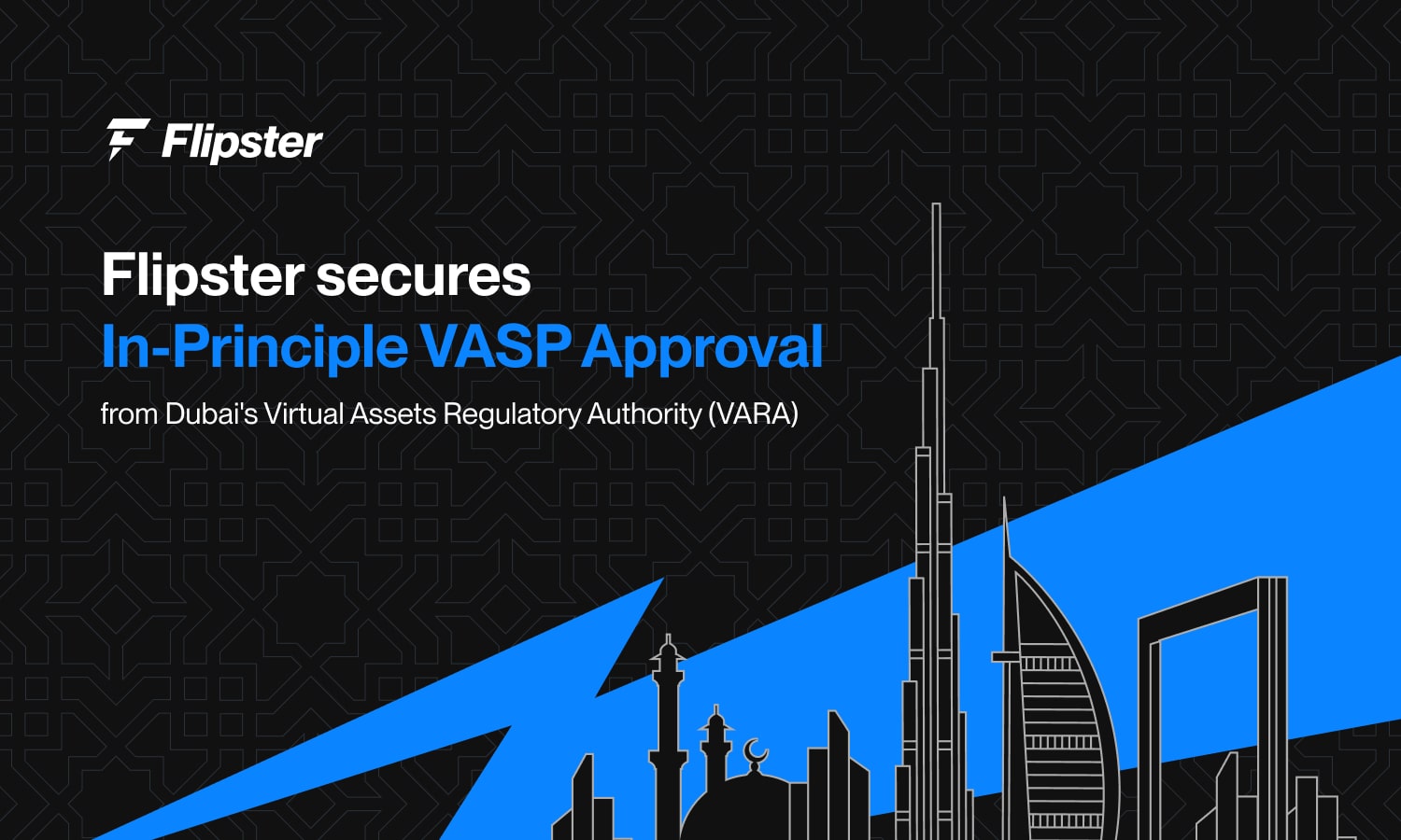 Flipster FZE Secures In-Principle Approval from VARA, Reinforcing Commitment to Regulated Crypto Access